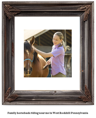 family horseback riding near me in West Rockhill, Pennsylvania